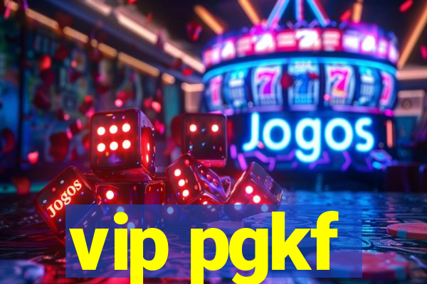 vip pgkf